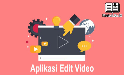 Daftar Rekomendasi Aplikasi Edit Video Terbaik